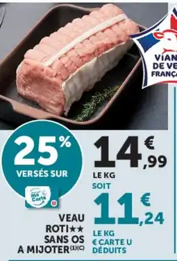 Super U Veau roti sans a mijoter offre