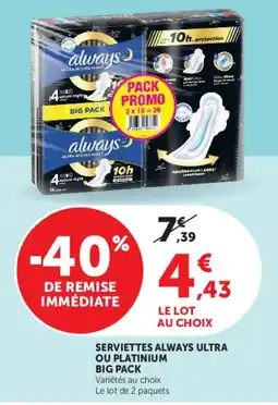 Hyper U Always Serviettes offre