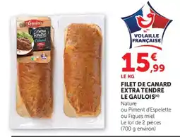Hyper U Le Gaulois Filet de canard extra tendre offre