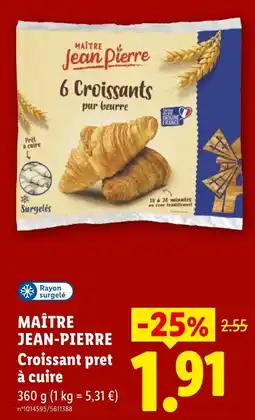 Lidl MAÎTRE JEAN-PIERRE Croissant pret à cuire offre