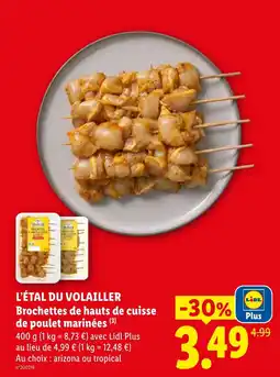 Lidl L'étal du volailler brochettes de hauts de cuisse de poulet marinées offre
