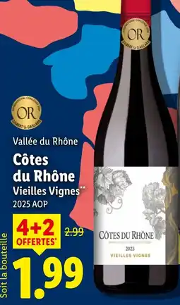 Lidl Côtes du rhône vieilles vignes offre