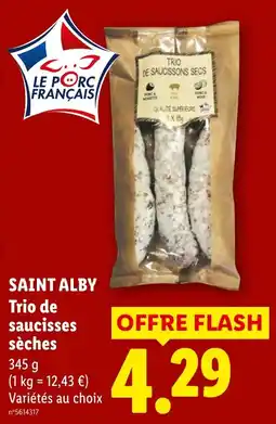 Lidl SAINT ALBY Trio de saucisses sèches offre