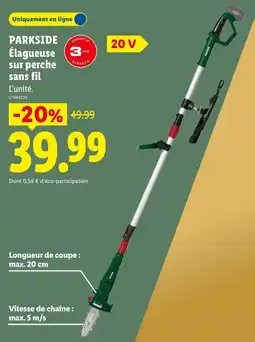 Lidl PARKSIDE Élagueuse sur perche sans fil offre