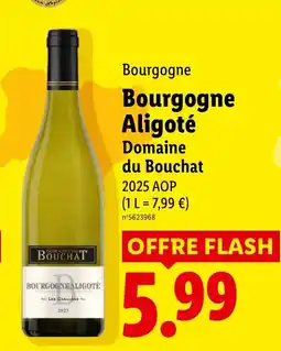 Lidl Domaine du Bouchat Bourgogne Aligoté offre