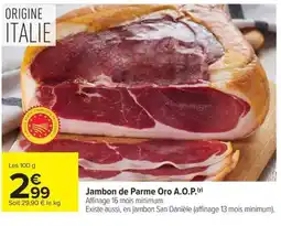 Carrefour Market Jambon de Parme Oro A.O.P. offre