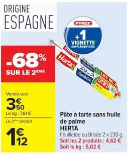 Carrefour Market HERTA Pâte à tarte sans huile de palme offre