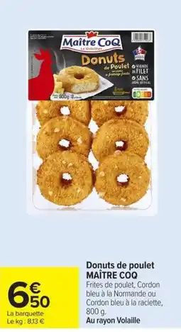 Carrefour Market MAÎTRE COQ Donuts de poulet offre