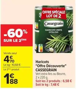 Carrefour Market Cassegrain Haricots Verts Extra-Fins offre
