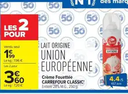 Carrefour Market Carrefour Classic Crème Fouettée offre