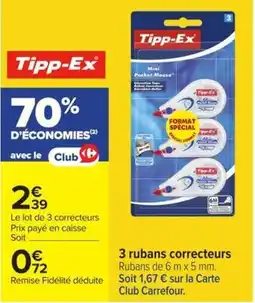 Carrefour Market Tipp-Ex 3 rubans correcteurs offre
