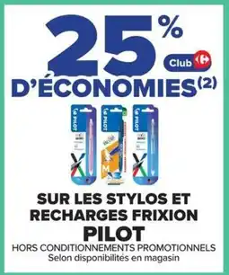 Carrefour Market Pilot sur les stylos et recharges frixion offre