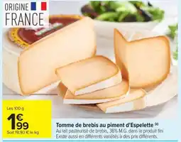 Carrefour Market Tomme de brebis au piment d'Espelette offre