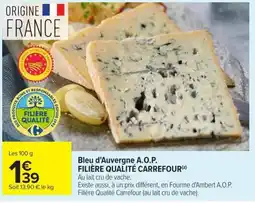 Carrefour Market Bleu d'Auvergne A.O.P. Filière Qualité Carrefour offre