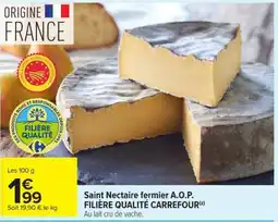 Carrefour Market Saint Nectaire fermier A.O.P. offre