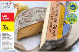 Carrefour Market Tomme de Savoie I.G.P offre