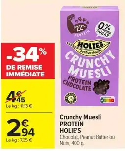 Carrefour Market HOLIE'S Crunchy Muesli Protein Chocolate offre
