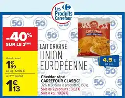Carrefour Market Carrefour Classic Cheddar râpé offre