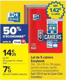 Carrefour Market Oxford Cahiers offre