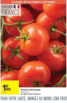Carrefour Market Tomate ronde grappe offre