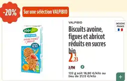 La Vie Claire VALPIBIO Biscuits avoine, figues et abricot réduits en sucres bio offre