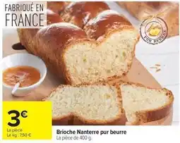 Carrefour Drive Brioche nanterre pur beurre offre