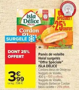 Carrefour Drive Isla délice - panés de volaille halal surgelés offre spéciale offre