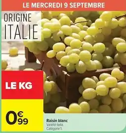 Carrefour Drive Raisin blanc offre