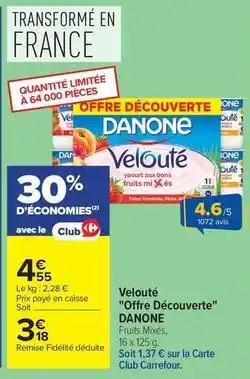Carrefour Drive Danone - velouté offre