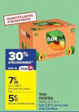 Carrefour Drive Fuzetea - soda offre