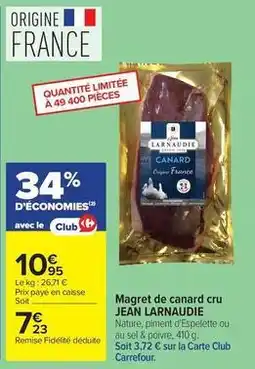 Carrefour Drive Jean larnaudie - magret de canard cru offre