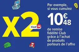 Carrefour Drive De remise fidélité club grâce à l'achat de produits porteurs de l'offre offre