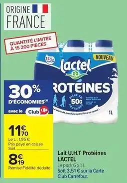 Carrefour Drive Lactel - lait u.h.t protéines offre