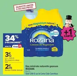 Carrefour Drive Rozana - eau minerale naturelle gazeuse offre