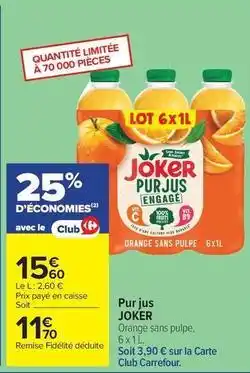 Carrefour Drive Joker - pur jus offre