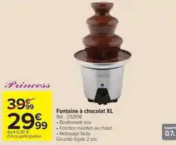 Carrefour Drive Princess - fontaine à chocolat xl offre