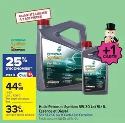 Carrefour Drive Kennol - huile syntium 5w-30 lot 5l+1l essence et diesel offre
