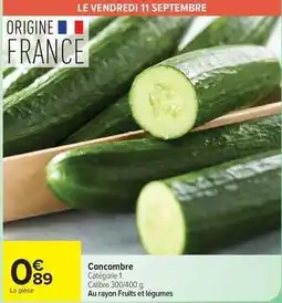Carrefour Drive Concombre offre