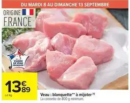 Carrefour Drive Veau: blanquette à mijoter offre