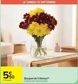 Carrefour Drive Bouquet de 5 thémas offre