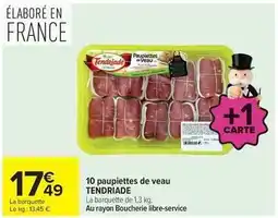 Carrefour Drive Tendriade - 10 paupiettes de veau offre
