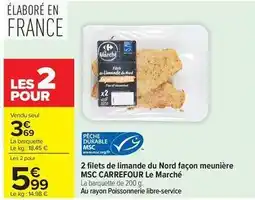 Carrefour Drive Carrefour - 2 filets de limande du nord façon meunière offre