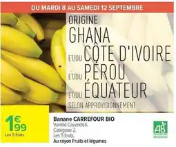 Carrefour Drive Carrefour - banane bio offre