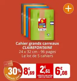 Coccinelle Express CLAREFONTAINE Cahier grands carreaux offre