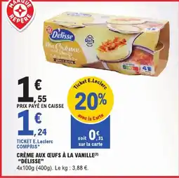 E.Leclerc Délisse Crème aux œufs offre