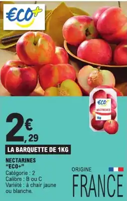 E.Leclerc NECTARINES ECO+ offre
