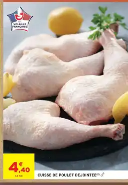 Intermarché Express Cuisse de poulet dejointee offre