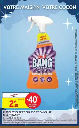 Intermarché Cillit bang pistolet expert crasse & calcaire offre