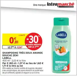 Intermarché Labell shampooing très doux amande douche 2 en 1 offre
