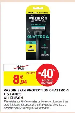 Intermarché Wilkinson rasoir skin protection quattro 4 + 5 lames offre